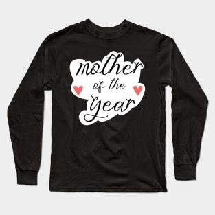 mother of the year Long Sleeve T-Shirt